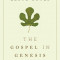 The Gospel in Genesis: From Fig Leaves to Faith