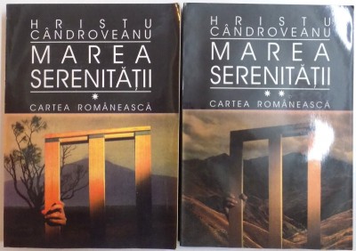 MAREA SERENITATII de HRISTU CANDROVEANU , VOL I - II , 1996 foto