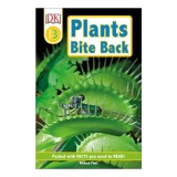 Plants bite back!