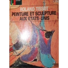 PEINTURE ET SCULPTURE AUX ETATS - UNIS