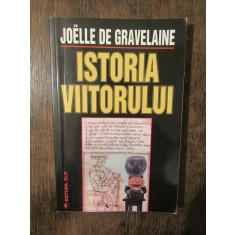 Istoria viitorului - Joelle De Gravelaine