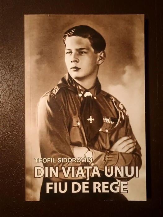 Teofil Sidorovici - Din viața unui fiu de rege (2019)