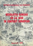 REVOLUȚIA ROM&Acirc;NĂ DE LA 1848 &Icirc;N CONTEXT EUROPEAN - ARHIVELE NAȚ. ALE ROM&Acirc;NIEI