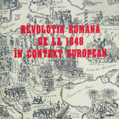 REVOLUȚIA ROMÂNĂ DE LA 1848 ÎN CONTEXT EUROPEAN - ARHIVELE NAȚ. ALE ROMÂNIEI