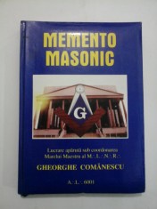 MEMENTO MASONIC Studii masonice - coordonator Gheorghe COMANESCU - autograf si dedicatie