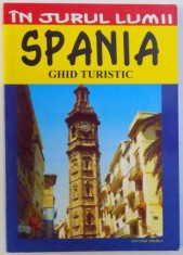 IN JURUL LUMII : SPANIA - GHID TURISTIC de ANCA FOTEA , 2006