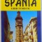 IN JURUL LUMII : SPANIA - GHID TURISTIC de ANCA FOTEA , 2006