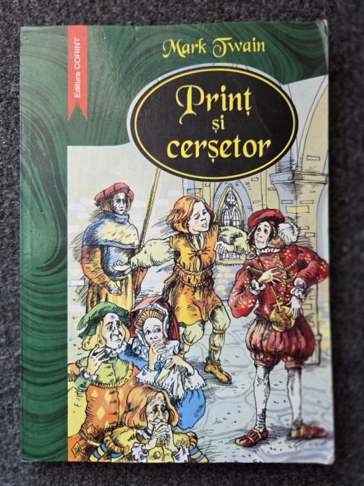 PRINT SI CERSETOR - Mark Twain (edit. Corint)