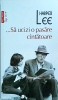 Sa ucizi o pasare cantatoare - Harper Lee, Polirom, Roman, Beletristica, Editie completa