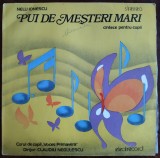 Cumpara ieftin DISC LP: NELU IONESCU: PUI DE MESTERI MARI/CANTECE PT COPII/VOCES PRIMAVERA 1984