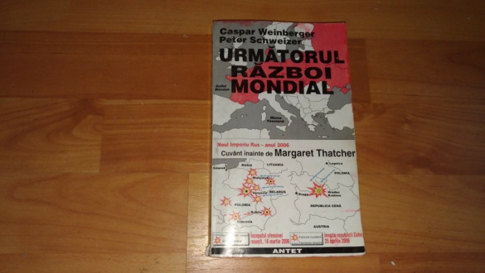 URMATORUL RAZBOI MONDIAL-CASPAR WEINBERGER- PETER SCHWEIZER