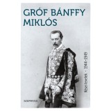 K&eacute;sei levelek 1944-1949 - gr&oacute;f B&Aacute;NFFY MIKL&Oacute;S