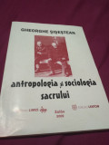 Cumpara ieftin ANTROPOLOGIA SI SOCIOLOGIA SACRULUI GHEOGHE SISESTEAN ZALAU 2002 AUTOGRAF NOUA