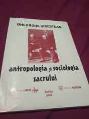 ANTROPOLOGIA SI SOCIOLOGIA SACRULUI GHEOGHE SISESTEAN ZALAU 2002 AUTOGRAF NOUA foto