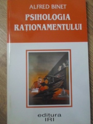 PSIHOLOGIA RATIONAMENTULUI-ALFRED BINET-275456 foto