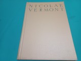 NICOLAE VERMONT * MONOGRAFII DE ARTIȘTI /AMELIA PAVEL / 1958 * 4 2 3