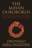The Mayan Ouroboros: The Cosmic Cycles Come Full Circle