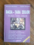 Dacia - Tara Zeilor - Nicolae Miulescu / R1F, Alta editura