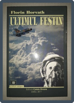 FLORIN HORVATH - ULTIMUL FESTIN foto