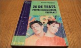 26 DE TESTE PENTRU CUNOASTEREA CELUILALT - Adrian Neculau - 1999, 169 p.