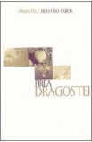 Firea dragostei - Filothei Faros