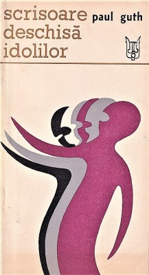 Scrisoare deschisa idolilor Paul Guth 1968 foto