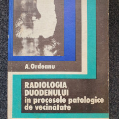 RADIOLOGIA DUODENULUI IN PROCESELE PATOLOGICE IN VECINATATE - Ordeanu