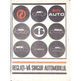 REGLATI-VA SINGUR AUTOMOBILUL-PAUL TEODORESCU-364009