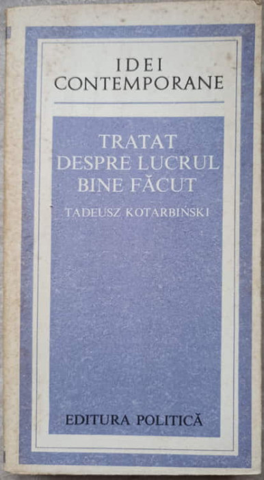 TRATAT DESPRE LUCRUL BINE FACUT-TADEUSZ KOTARBINSKI