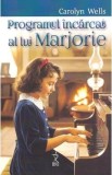 Programul incarcat al lui Marjorie - Carolyn Wells