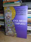 Cumpara ieftin ISTORIA ILUSTRATA A LUMII : EVUL MEDIU TIMPURIU ( 907-1154 ) , READER&#039;S DIGEST
