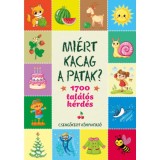 Mi&eacute;rt kacag a patak? - 1700 tal&aacute;l&oacute;s k&eacute;rd&eacute;s