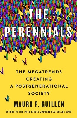 The Perennials: The Megatrends Creating a Postgenerational Society foto