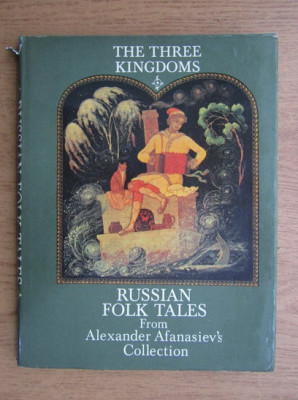 The three kingdoms. Russian folk tales from Alexander Afanasiev&amp;#039;s collection foto