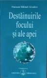 Destainuirile focului si ale apei Omraam Mikhael Aivanhov