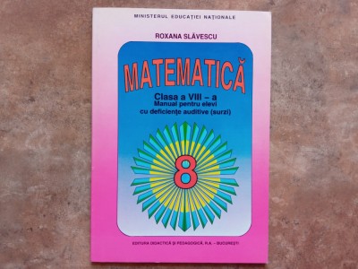 Matematica - clasa a VIII-a manual pentru elevi cu deficiente auditive (surzi) 1998 foto