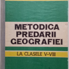 METODICA PREDARII GEOGRAFIEI LA CLASELE V-VIII - ONORIU DANET