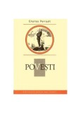 Poveşti. Charles Perrault. Colecția Biblioteca pentru toți copiii - Hardcover - Charles Perrault - Prut