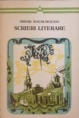 SCRIERI LITERARE-MIHAIL KOGALNICEANU-225263 foto
