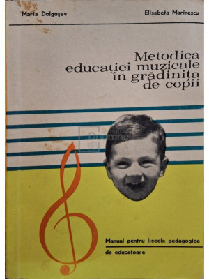 Maria Dolgosev - Metodica educatiei muzicale in gradinita de copii (editia 1972) foto
