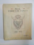 REAL, FABRICA DE TAPICES 1721-1971 de ENRIQUE IPARAGUIRRE, CARLOS DAVILA