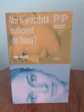 Karyl McBride, Voi fi vreodată suficient de bună?