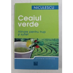 CEAIUL VERDE - ALINARE PENTRU TRUP SI SUFLET , 2008