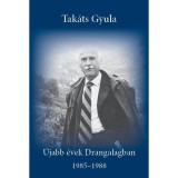&Uacute;jabb &eacute;vek Drangalagban - Tak&aacute;ts Gyula