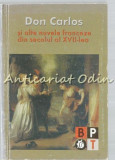Cumpara ieftin Don Carlos Si Alte Nuvele Franceze Din Secolul al XVII-lea - Dolores Toma