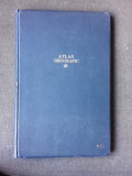 ATLAS GEOGRAFIC, ISTORIC, ECONOMIC SI STATISTIC - CONSTANTIN TEODORESCU EDITIA VII-A