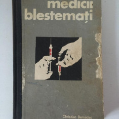 Medicii Blestemati, Christian Bernadac, Editura Politica 1970,