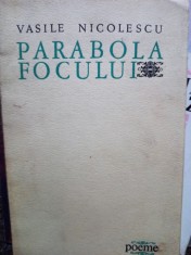 Vasile Nicolescu - Parabola focului (Editia: 1967) foto