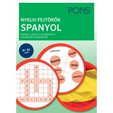 PONS Nyelvi fejt&ouml;rők SPANYOL - Nyelvtan, sz&oacute;kincs, orsz&aacute;gismeret kezdőknek &eacute;s halad&oacute;knak - Dr. Christiane Wirth