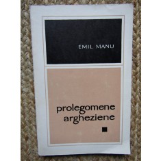 Emil Manu &ndash; Prolegomene argheziene